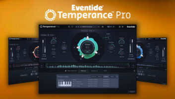 Eventide’s new Temperance plug-in, available in Pro and Lite editions