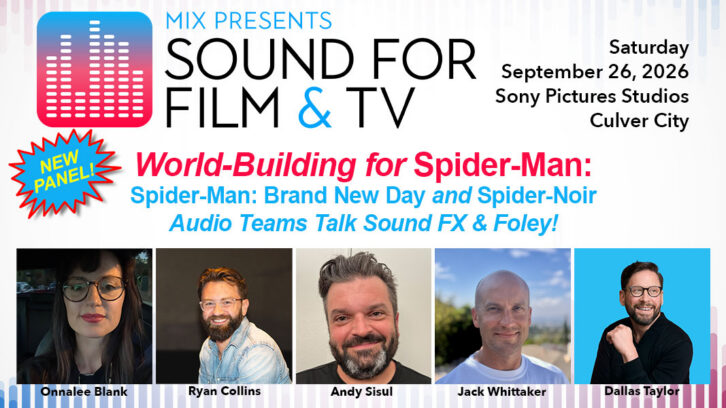 Spectacular ‘Spider-Man’ Team-Up Set for Mix Sound For Film & TV