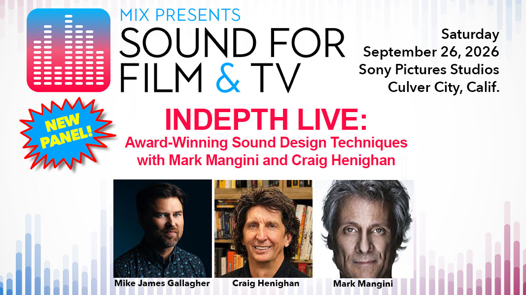 Top Pros to Share Sound Design Secrets at Mix Sound for Film & TV
