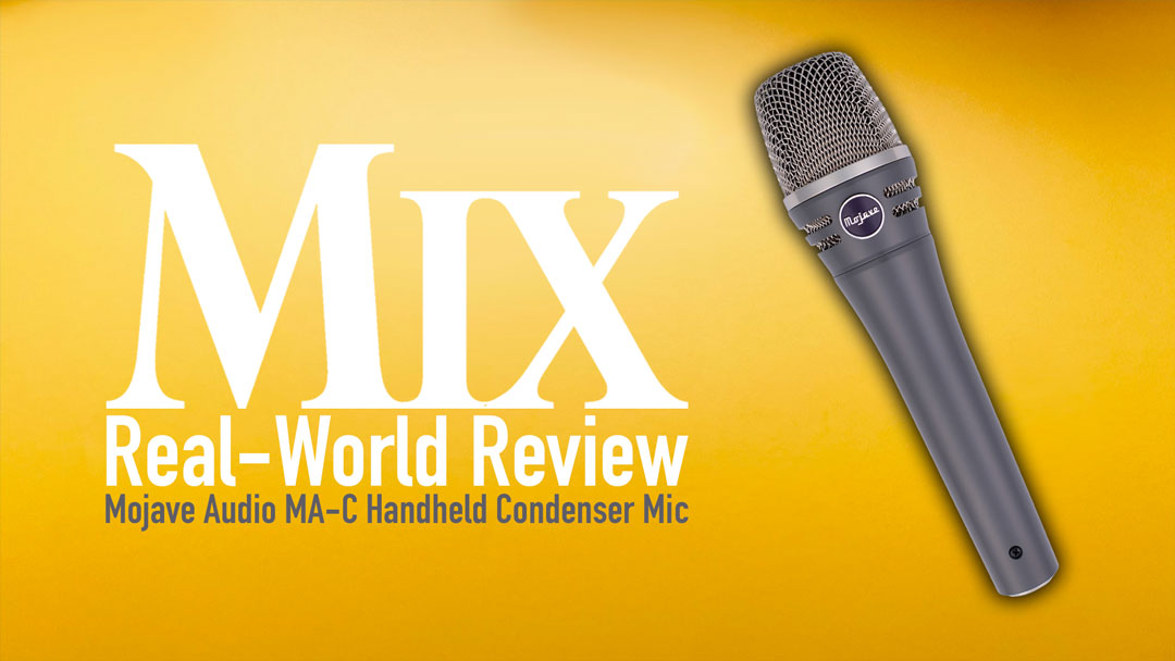 Mojave Audio MA-C — A Mix Real-World Review