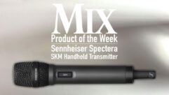 Sennheiser Spectera SKM Handheld Transmitter – A Mix Product of the Week