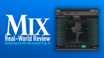Mastering the Mix Stereovault – A Mix Real-World Review