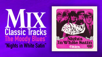 Classic Tracks: The Moody Blues’ “Nights in White Satin”